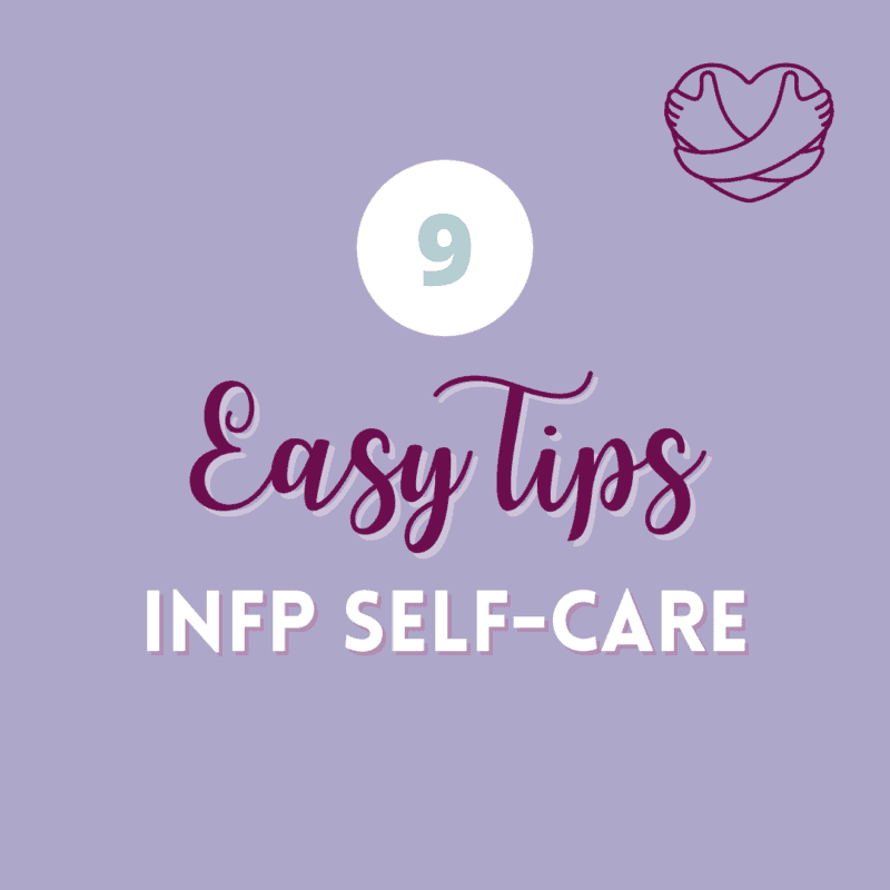 Infp Self Care 9 Easy Yet Effective Tips Quest In